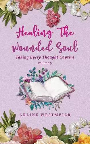 Healing the Wounded Soul cover