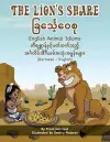 The Lion's Share - English Animal Idioms (Burmese-English) cover
