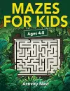 Mazes For Kids Ages 4-8 cover