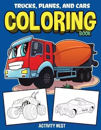 Trucks, Planes, and Cars Coloring Book cover