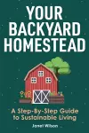 Your Backyard Homestead cover