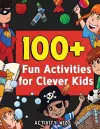 100+ Fun Activities for Clever Kids cover