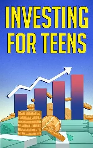 Investing for Teens cover