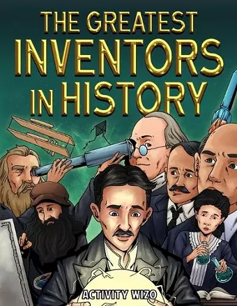 The Greatest Inventors in History cover