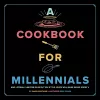 A Cookbook for Millennials cover