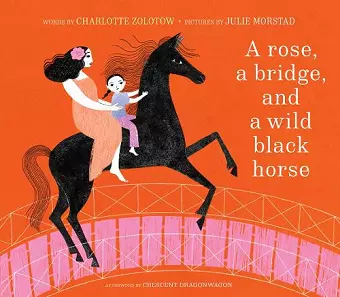 A Rose, a Bridge, and a Wild Black Horse cover