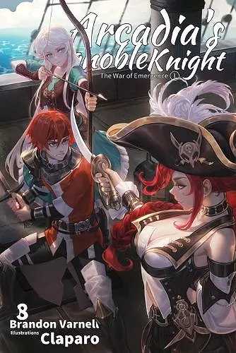 Arcadia's Ignoble Knight, Vol. 8 cover