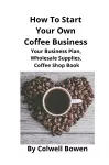 How To Start Your Own Coffee Business cover