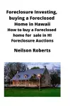 Foreclosure Investing, buying a Foreclosed Home in Hawaii cover