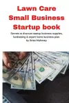 Lawn Care Small Business Startup book cover