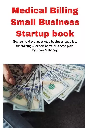 Medical Billing Small Business Startup book cover