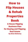 How to Flip Houses & Rehab Properties Book cover