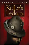 Keller's Fedora cover