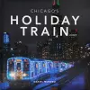 Chicago's Holiday Train cover