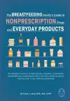 The Breastfeeding Family's Guide to Nonprescription Drugs and Everyday Products cover