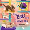 How Cats Say I Love You cover