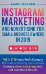 Instagram Marketing and Advertising for Small Business Owners in 2019 cover