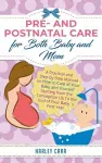 Pre and Postnatal care for Both Baby and Mom cover