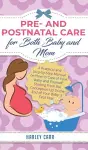 Pre and Postnatal Care for Both Baby and Mom cover