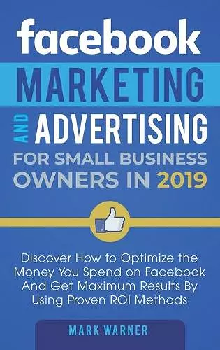 Facebook Marketing and Advertising for Small Business Owners cover