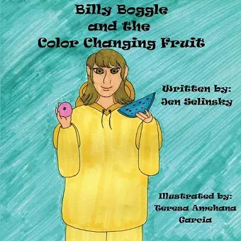 Billy Boggle and the Color Changing Fruit cover