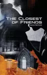 The Closest of Friends cover