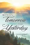 Between Tomorrow And Yesterday cover