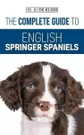 The Complete Guide to English Springer Spaniels cover