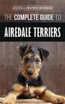 The Complete Guide to Airedale Terriers cover