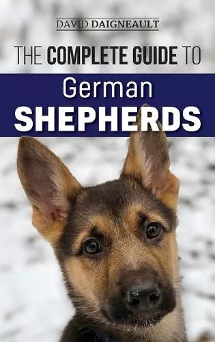 The Complete Guide to German Shepherds cover