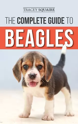 The Complete Guide to Beagles cover