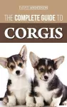 The Complete Guide to Corgis cover