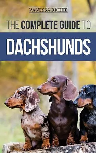 The Complete Guide to Dachshunds cover