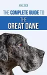 The Complete Guide to the Great Dane cover