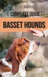 The Complete Guide to Basset Hounds cover