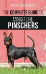 The Complete Guide to Miniature Pinschers cover