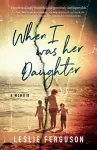 When I Was Her Daughter cover