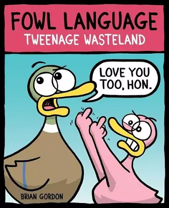 Fowl Language: Tweenage Wasteland cover
