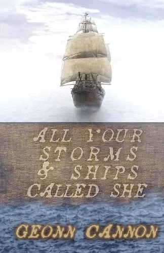 All Your Storms and Ships Called She cover