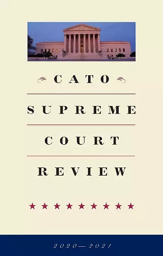 Cato Supreme Court Review cover