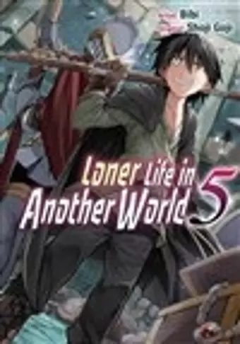 Loner Life in Another World Vol. 5 (manga) cover