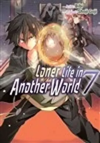 Loner Life in Another World Vol. 7 (manga) cover