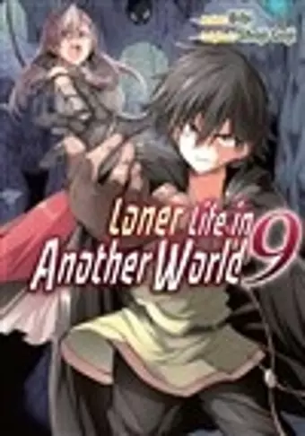 Loner Life in Another World Vol. 9 (manga) cover