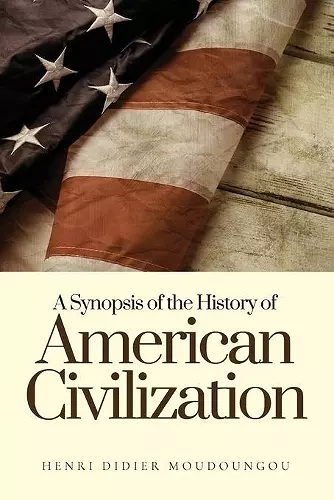 A Synopsis of the History of American Civilization cover