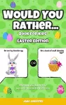 Would You Rather Book for Kids cover