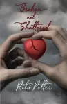 Broken Not Shattered cover