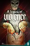 A Legacy of Violence Vol. 1 cover