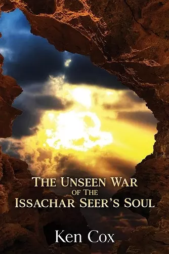 The Unseen War of the Issachar Seer's Soul cover