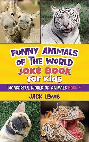 Funny Animals of the World Joke Book for Kids cover