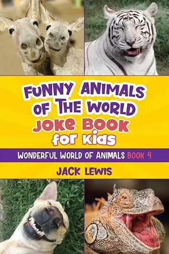 Funny Animals of the World Joke Book for Kids cover